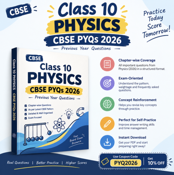 CBSE Class 10 Physics PYQs 2026 – Previous Year Questions Practice PDF